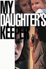 Watch My Daughter\'s Keeper Viooz