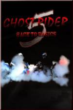 Watch Ghostrider 5: Back To Basics Viooz