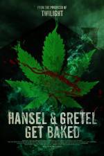 Watch Hansel & Gretel Get Baked Viooz