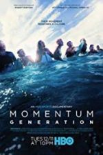 Watch Momentum Generation Viooz