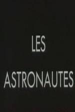 Watch Les astronautes Viooz