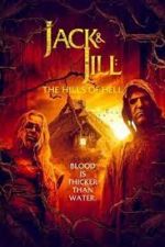 Jack & Jill: The Hills of Hell viooz