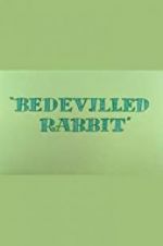 Watch Bedevilled Rabbit Viooz