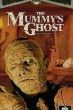Watch The Mummys Ghost Viooz