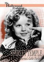Watch Shirley Temple: America\'s Little Darling Viooz