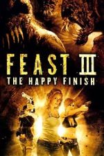 Watch Feast III: The Happy Finish Viooz
