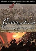 Watch Gettysburg: Darkest Days & Finest Hours Viooz
