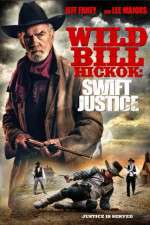 Watch Wild Bill Hickok: Swift Justice Viooz