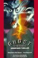 Watch Ghost Stories Graveyard Thriller Viooz