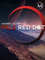 Watch Journey to the Pale Red Dot Viooz
