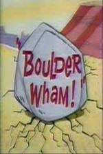 Watch Boulder Wham! Viooz