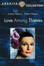 Watch Love Among Thieves Viooz