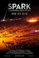 Watch Spark: A Burning Man Story Viooz
