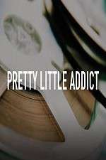 Watch Pretty Little Addict Viooz