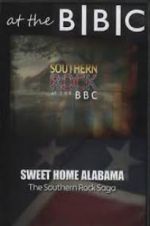 Watch Sweet Home Alabama: The Southern Rock Saga Viooz