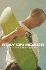 Watch Stay on Board: The Leo Baker Story Viooz