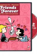 Watch Happiness Is Peanuts Friends Forever Viooz