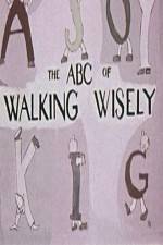 Watch ABC's of Walking Wisely Viooz