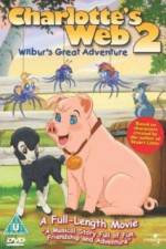 Watch Charlottes Web 2 Wilburs Great Adventure Viooz