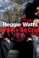 Watch Reggie Watts Why $# So Crazy Viooz