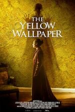 Watch The Yellow Wallpaper Viooz