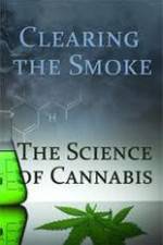 Watch Clearing the Smoke: The Science of Cannabis Viooz