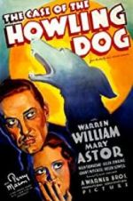 Watch The Case of the Howling Dog Viooz