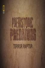 Watch National Geographic Prehistoric Predators Terror Raptor Viooz