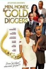 Watch Men, Money & Gold Diggers Viooz