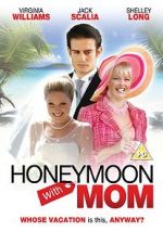 Watch Honeymoon with Mom Viooz