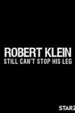 Watch Robert Klein Still Can\'t Stop His Leg Viooz