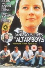 Watch The Dangerous Lives of Altar Boys Viooz