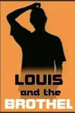 Watch Louis and the Brothel Viooz