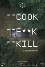 Watch Cook F**k Kill Viooz