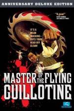 Watch Master of the Flying Guillotine Viooz