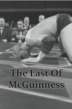 Watch The Last of McGuinness Viooz