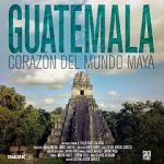Watch Guatemala: Heart of the Mayan World Viooz