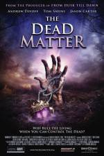 Watch The Dead Matter Viooz