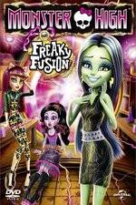 Watch Monster High: Freaky Fusion Viooz