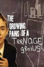 Watch The Growing Pains of a Teenage Genius Viooz
