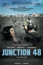 Watch Junction 48 Viooz