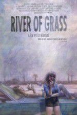 Watch River of Grass Viooz