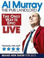 Watch Al Murray: The Only Way Is Epic Tour Viooz