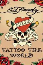Watch Ed Hardy: Tattoo the World Viooz