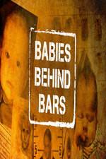 Watch Babies Behind Bars Viooz