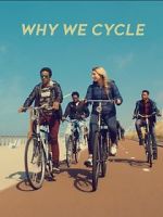 Watch Why We Cycle Viooz