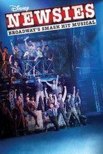 Watch Disney\'s Newsies the Broadway Musical Viooz