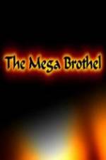 Watch The Mega Brothel Viooz