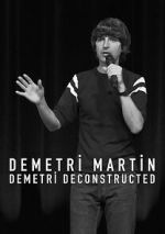 Watch Demetri Martin: Demetri Deconstructed Viooz