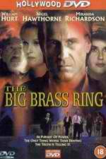 Watch The Big Brass Ring Viooz